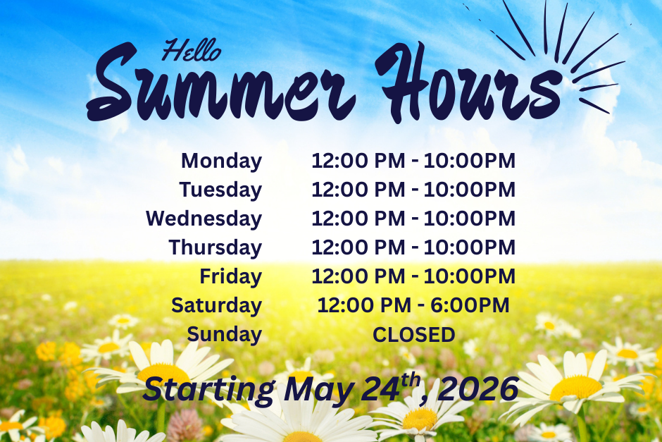 Summer Hours Starting May 24th, 2026